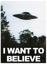 Listing image for I WANT TO BELIEVE UFO POSTER TV SERIES POSTER A0-A1-A2-A3-A4-A5-A6-MAXI 191